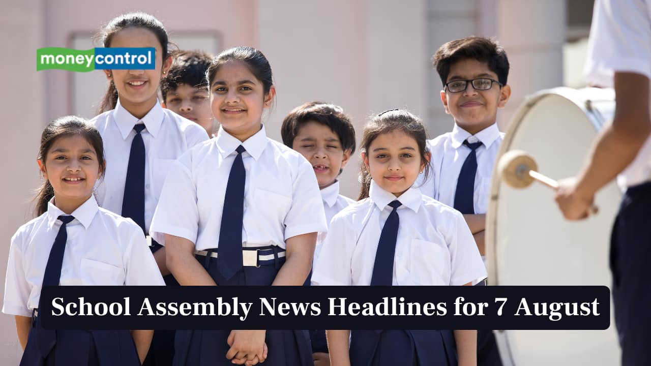 School Assembly News Headlines, 7 August 2025: National, International, Business and Sports Updates