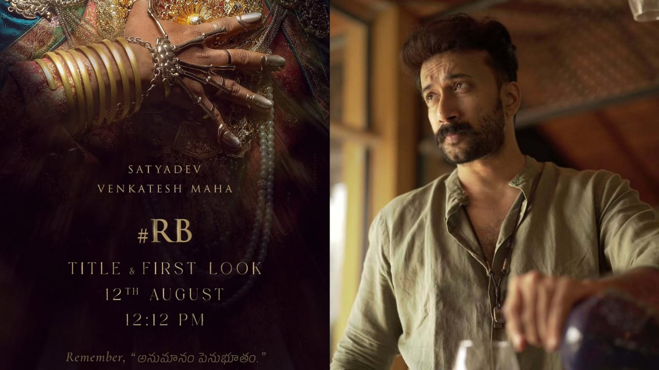 Satya Dev and Venkatesh Maha reunite for #RB, first look to drop on August 12