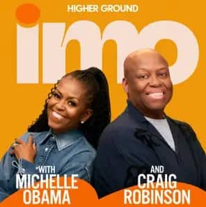 Podcast reco: IMO with Michelle Obama and Craig Robinson