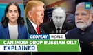 Trump India Tariffs | U.S. Tariffs on India Over Russian Oil: What Are the Alternatives? | N18G Trump India Tariffs | U.S. Tariffs on India Over Russian Oil: What Are the Alternatives? | N18G