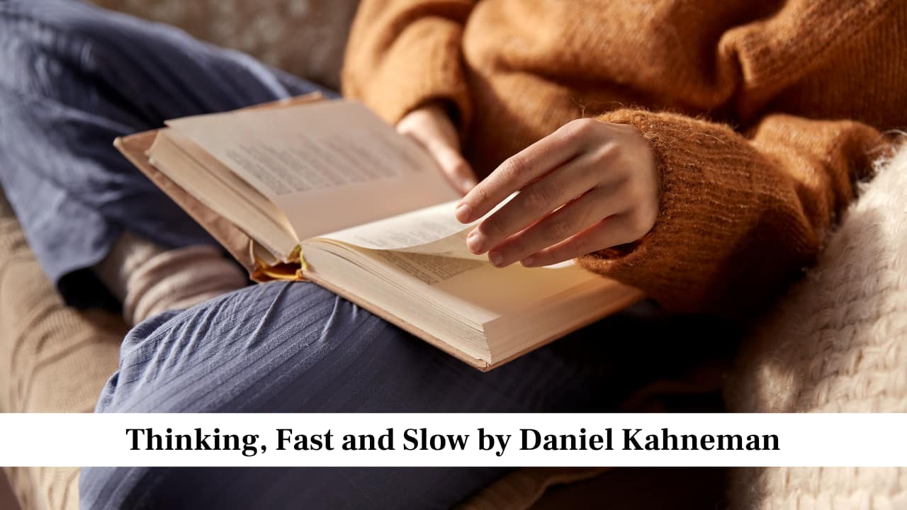 Thinking, Fast and Slow by Daniel Kahneman Thinking, Fast and Slow by Daniel Kahneman