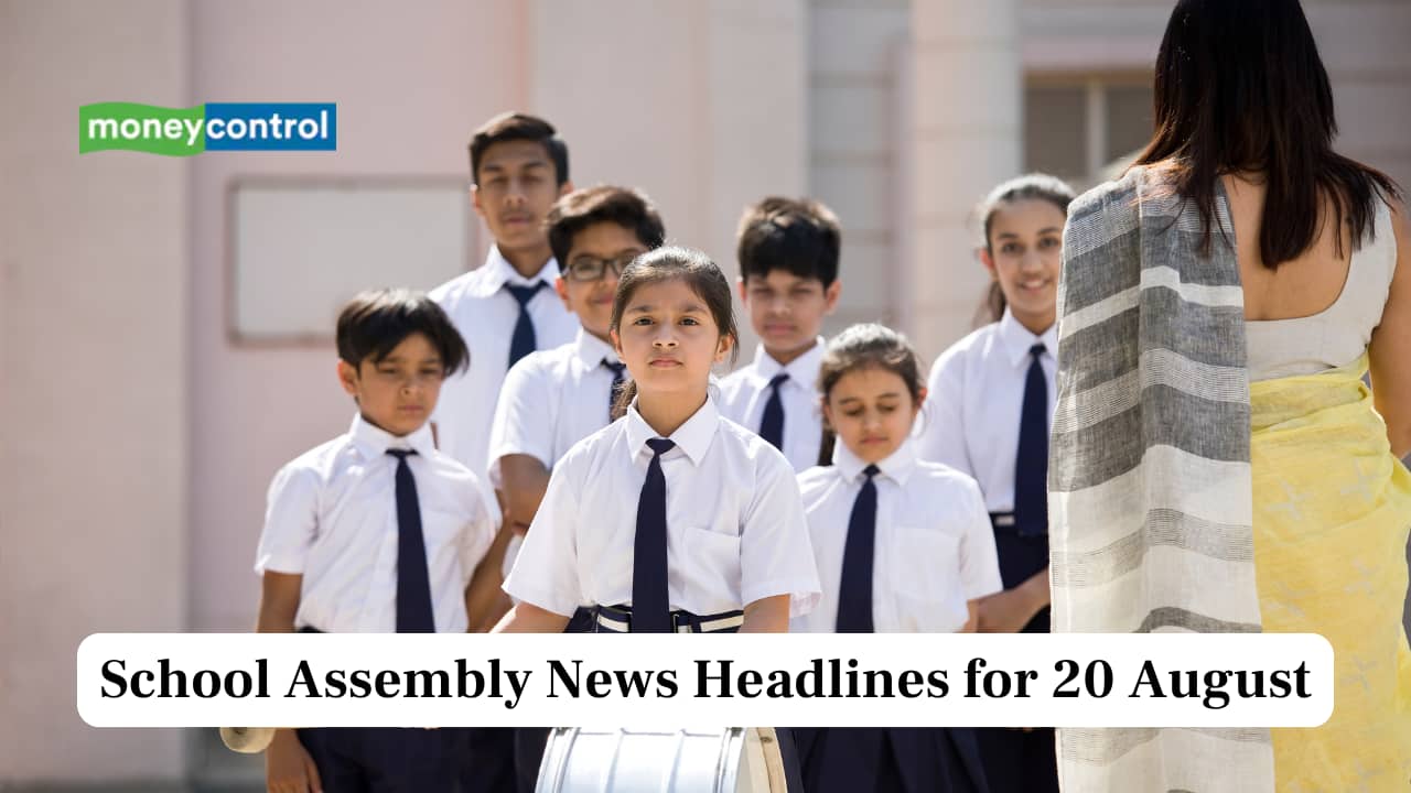 School Assembly News Headlines, 20 August 2025: National, International, Business and Sports Updates
