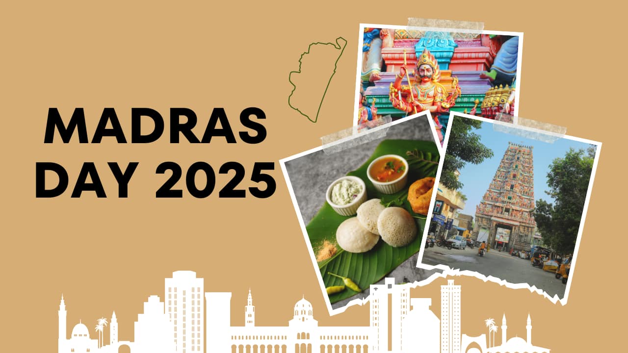 Madras Day 2025: Date, History and Significance