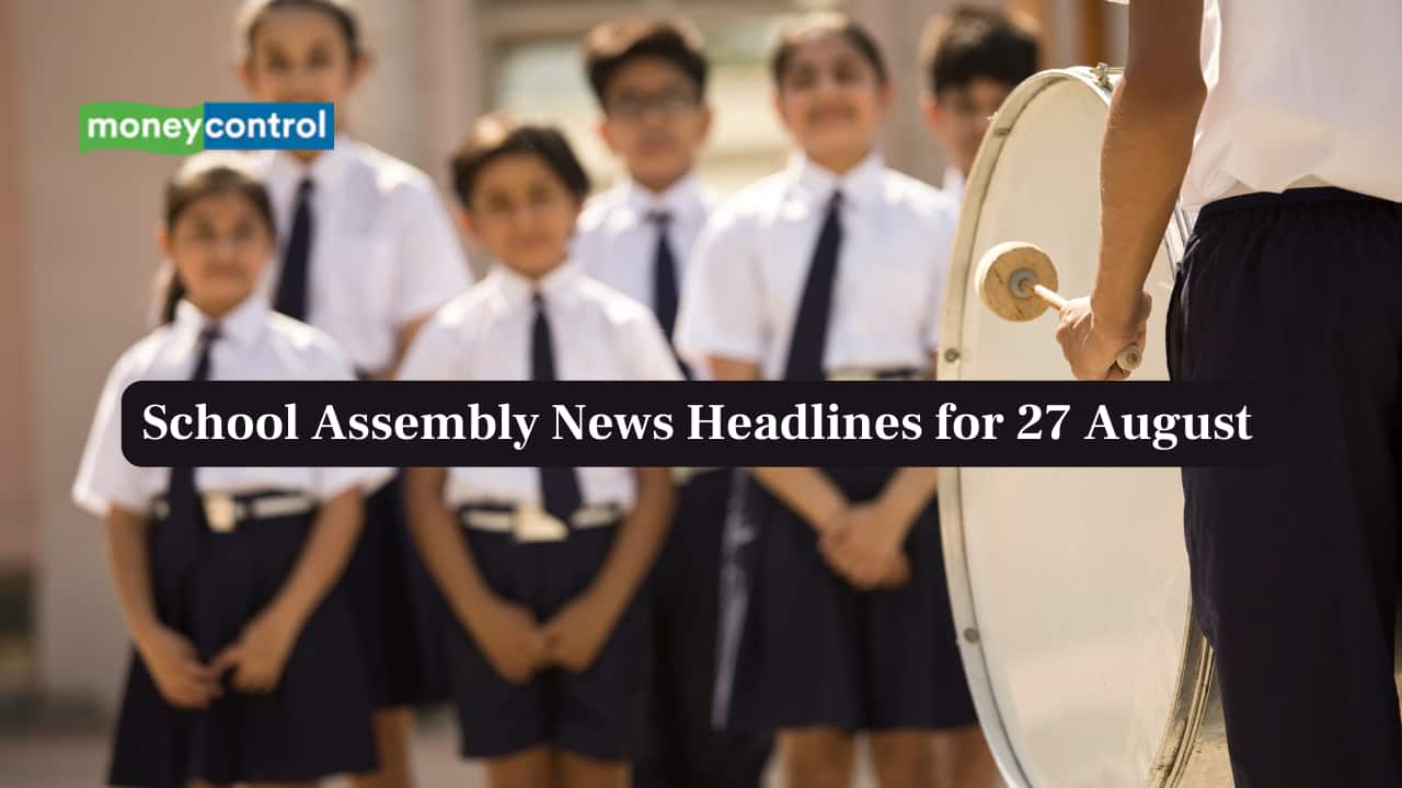 School Assembly News Headlines, 27 August 2025: National, International, Business and Sports Updates