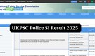 UKPSC Police SI Result 2025 Out at psc.uk.gov.in; direct link here
