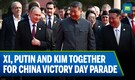 Xi, Putin and Kim in Attendance As China Flexes Military Muscle | Trump Criticizes Parade Xi, Putin and Kim in Attendance As China Flexes Military Muscle | Trump Criticizes Parade