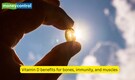 Vitamin D benefits for bones, immunity, and muscles and who is most at risk of low levels