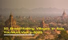 10 Most Beautiful Villages in Asia to Explore in 2025