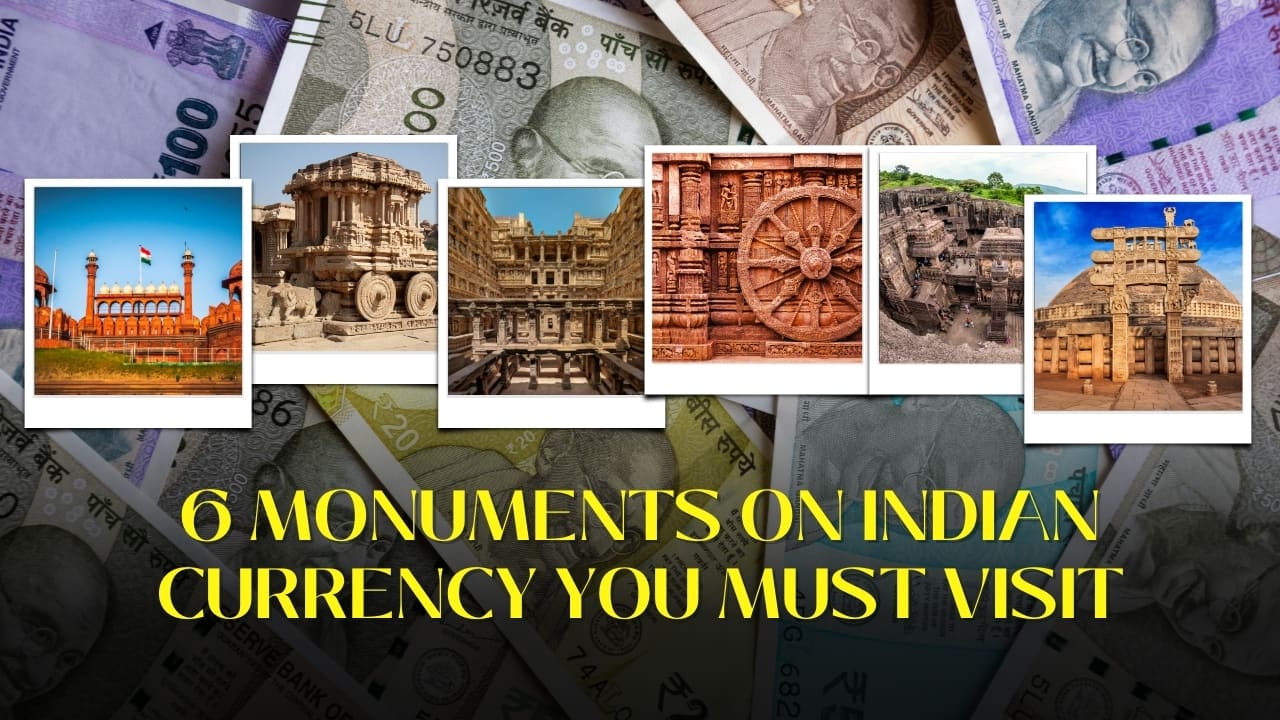Did You Know? These 6 Indian Heritage Sites Are Printed on Indian Currency—And They’re Stunning in Real Life