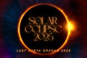 Surya Grahan 2025 Date: When &amp; Where is the Last Solar Eclipse — Will It Be Visible in India?