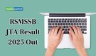 RSMSSB JTA Result 2025 Out at rsmssb.rajasthan.gov.in; link to download PDF here