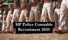 MP Police Constable Recruitment 2025: Notification released for 7500 constable vacancies, registration begins September 15