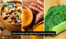 Turmeric, amla, ghee, more: Ayurveda expert lists right foods to prevent dry skin, stop ageing signs