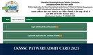 UKSSSC Patwari Admit Card 2025 released @ sssc.uk.gov.in, direct link here