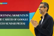 10 Defining Moments in the Career of Google CEO Sundar Pichai
