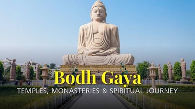 A Complete Guide to Bodh Gaya: Temples, Monasteries and Spiritual Experiences