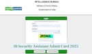 IB Security Assistant Admit Card 2025 Released at mha.gov.in; link to download here