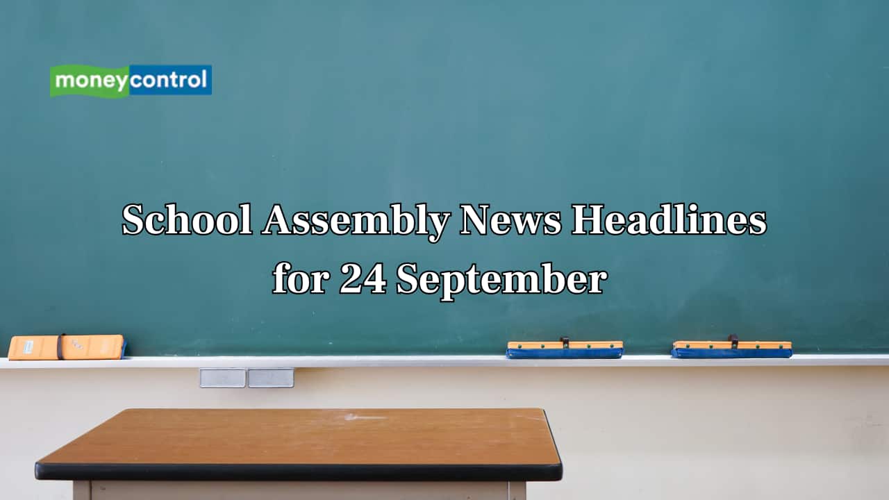 School Assembly News Headlines, 24 September 2025: National, International, Business and Sports Updates