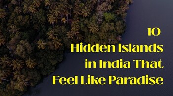 10 Hidden Islands in India That Feel Like Paradise (Image: canva)