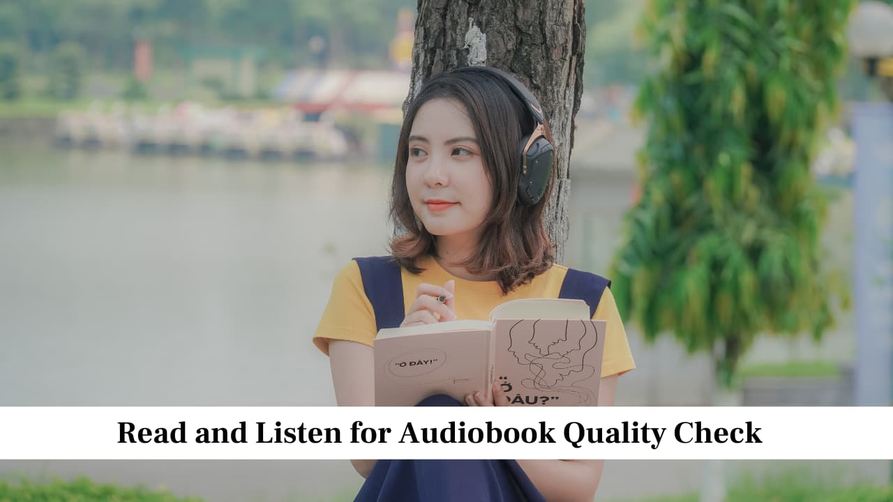 Read and Listen for Audiobook Quality Check
