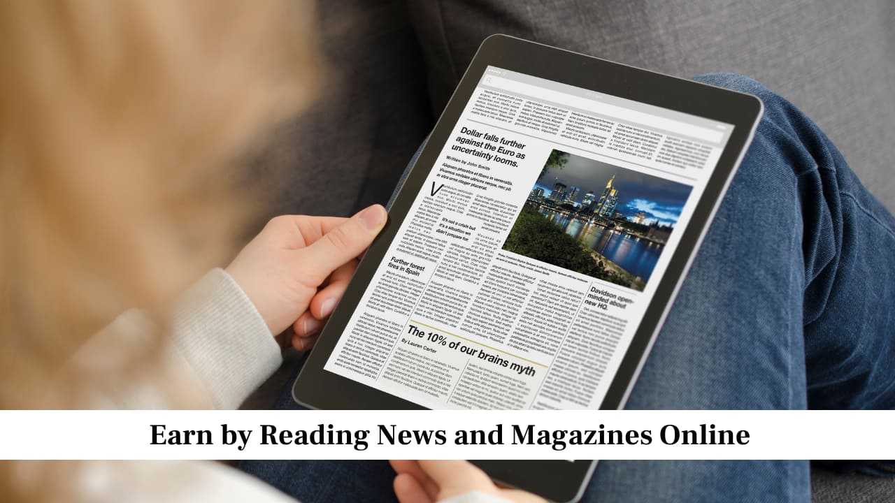 Earn by Reading News and Magazines Online