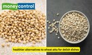 Planning a festive feast? 5 healthier alternatives to wheat atta for delish dishes