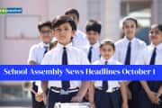 School Assembly News Headlines 1 October 2025: National, International, Business and Sports Updates