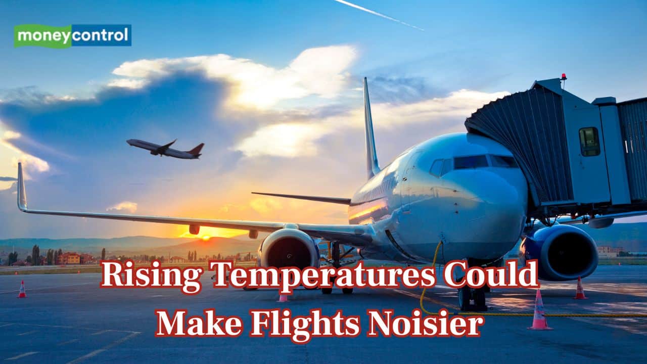 As Earth gets warmer, airports set to grow noisier with rising flight pollution
