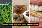 Keep your teeth strong naturally, kill bacteria with neem, triphala and miswak, here's how
