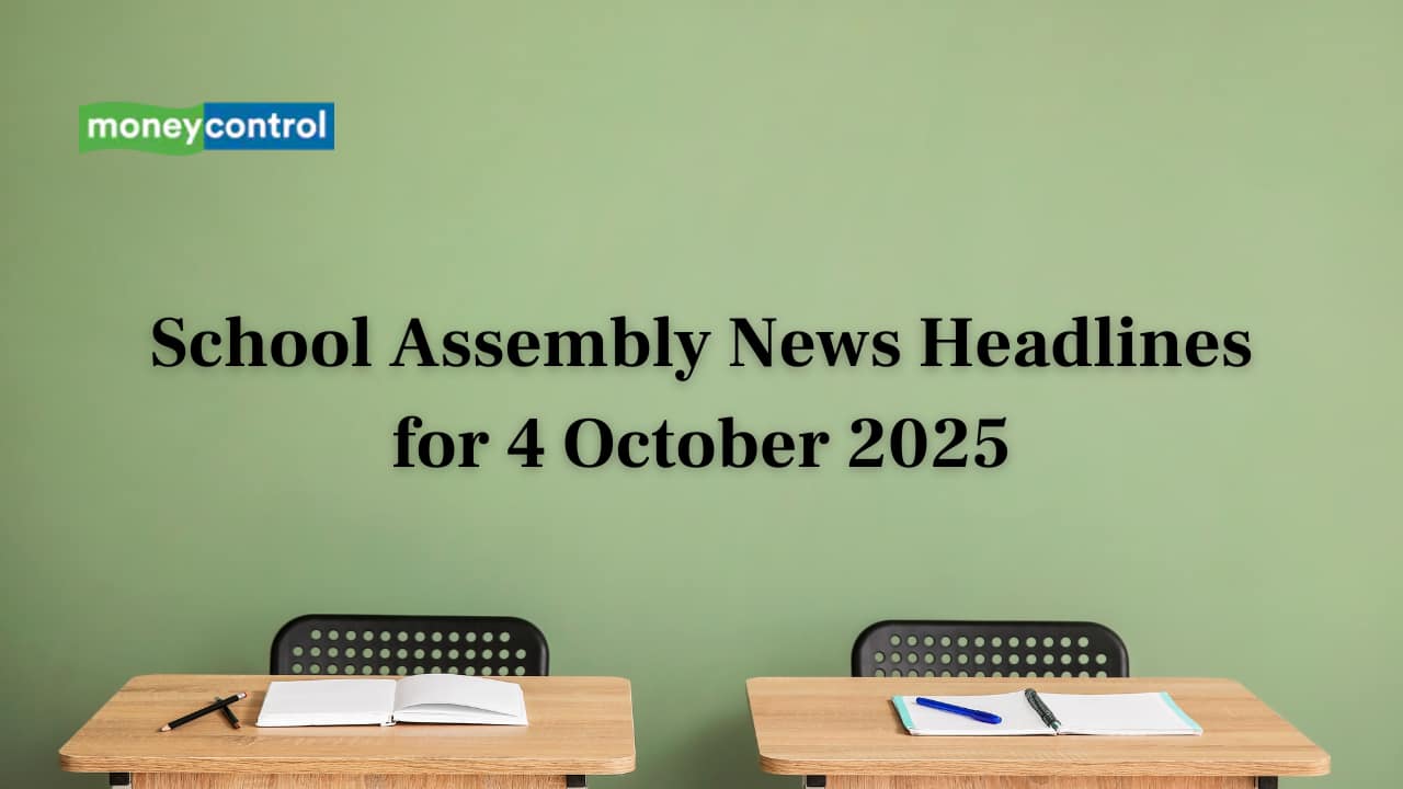School Assembly News Headlines, 4 October 2025: National, International, Business and Sports Updates