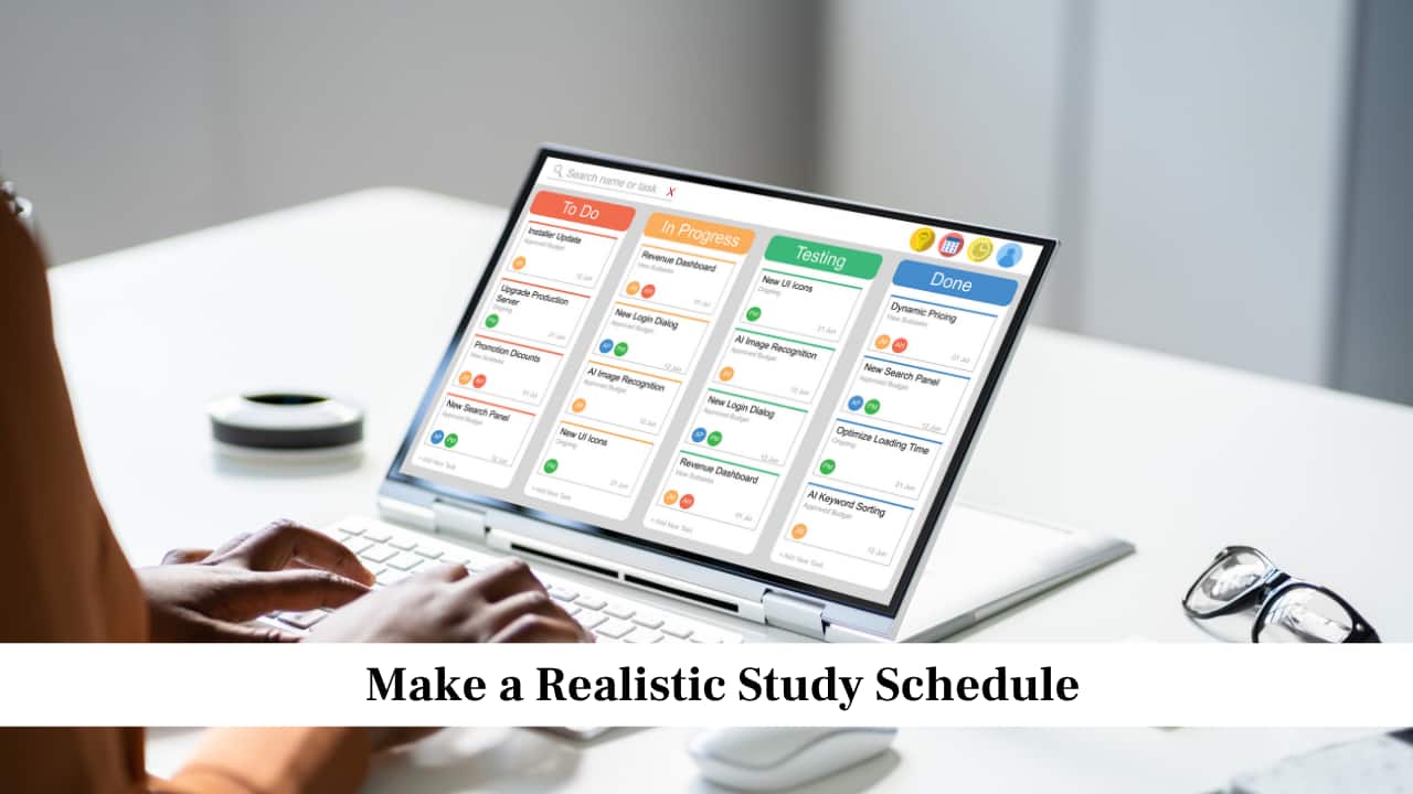 Make a Realistic Study Schedule
