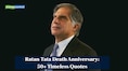 Ratan Tata Death Anniversary: 50+ Timeless quotes by Ratan Naval Tata to remember his legacy