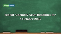 School Assembly News Headlines, 9 October 2025: National, International, Business and Sports Updates