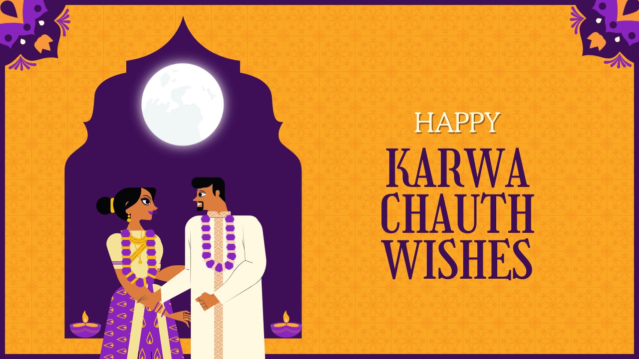 Happy Karwa Chauth Wishes: 60+ Heartfelt Wishes, Images, Quotes, Greetings, SMSes, and Status Lines to Cherish Your Love