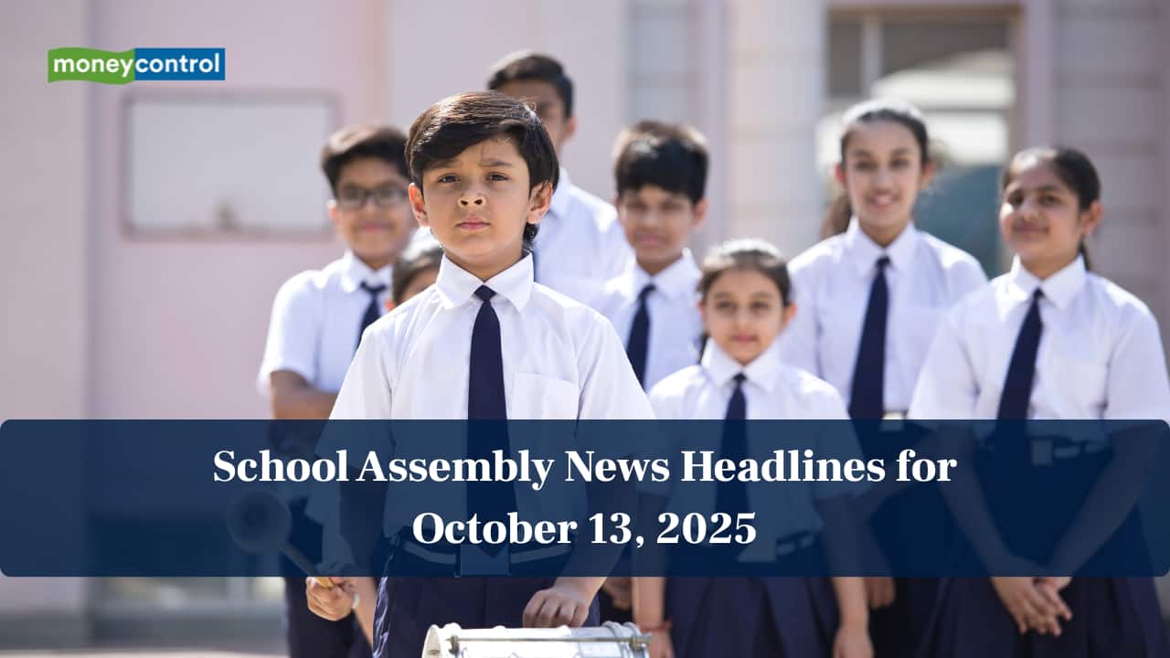 School Assembly News Headlines, 13 October 2025: National, International, Business and Sports Updates