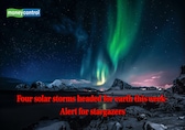 Four solar storms headed for earth this week- Alert for stargazers