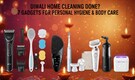 Done with Diwali home cleaning? Here are 7 gadgets to maintain personal hygiene and body care