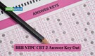 RRB NTPC CBT 2 Answer Key Out for Graduate Level, Submit objections by Oct 23