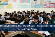 Delhi NIOS Results: 70% of Class 10 Students Failed in Last Four Years