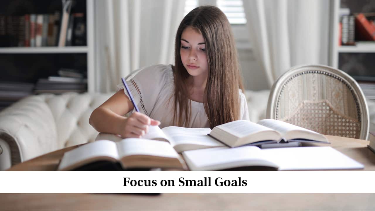 Focus on Small Goals