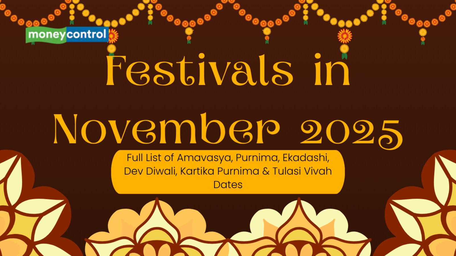 Festivals in November 2025: Full List of Amavasya, Purnima, Ekadashi, Dev  Diwali, Kartika Purnima & Tulasi Vivah Dates