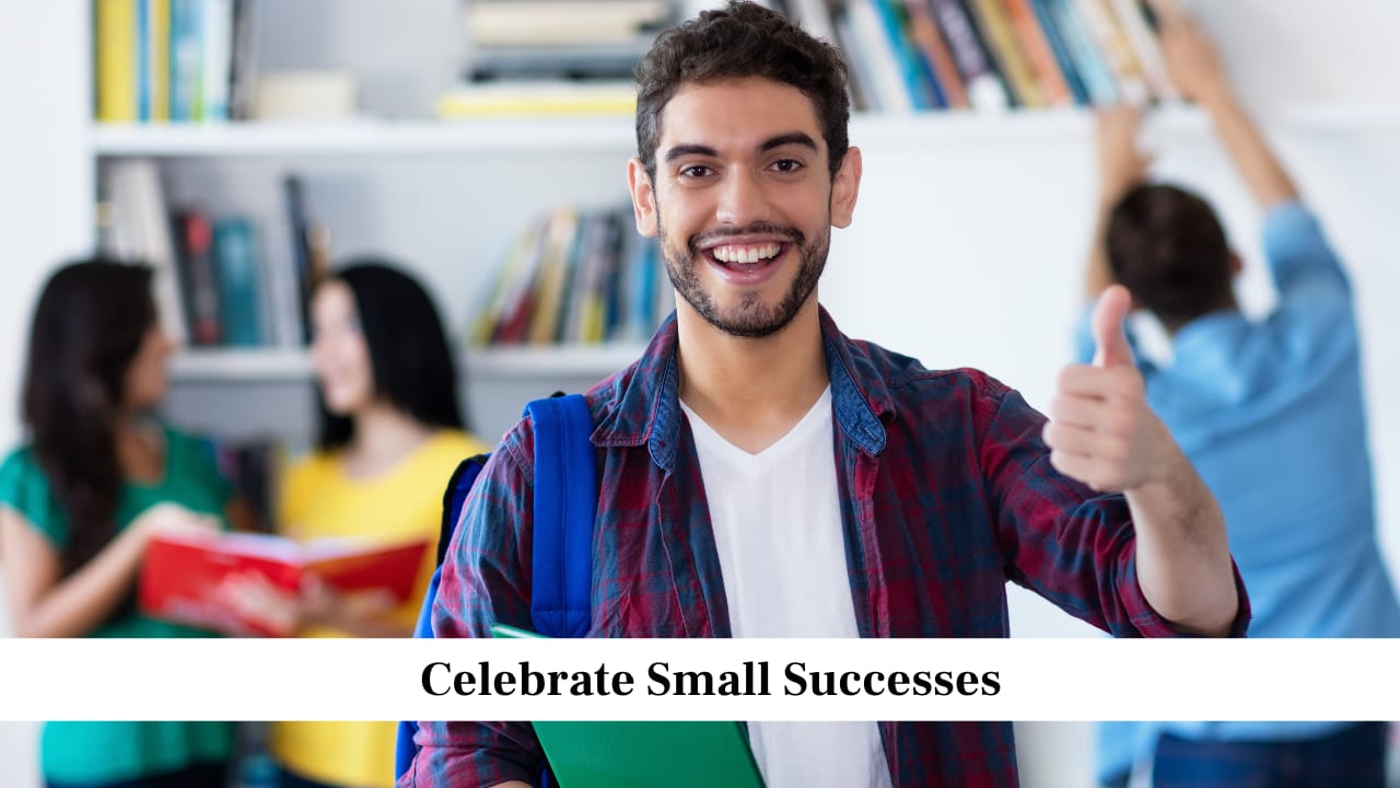 Celebrate Small Successes