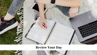 Review Your Day<br />At the end of each day, take a few minutes to look back at what you have done. Note what went well and what took more time than expected. This helps you plan better for the next day and slowly improve how you use your time.