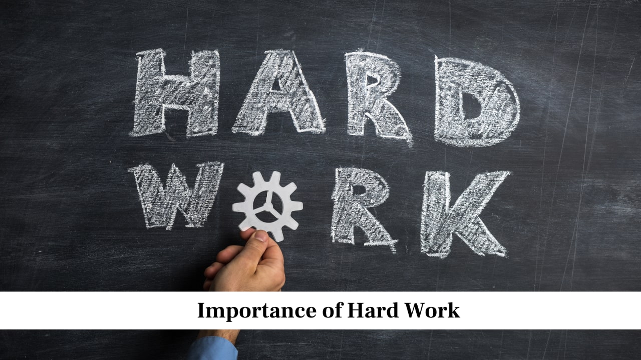 Importance of Hard Work