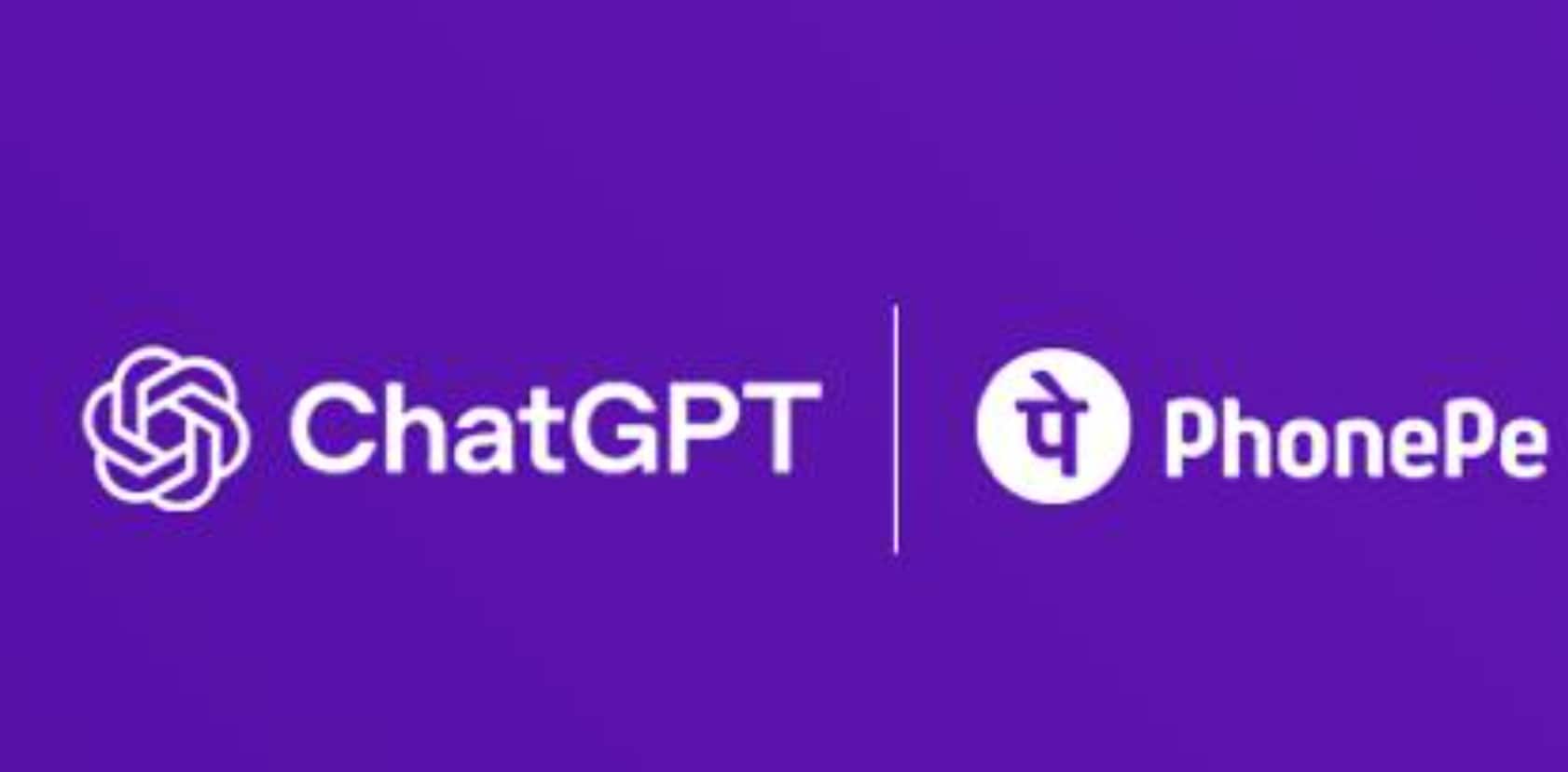 PhonePe partners with OpenAI to bring ChatGPT to its customers for travel planning, shopping help and everyday assistance