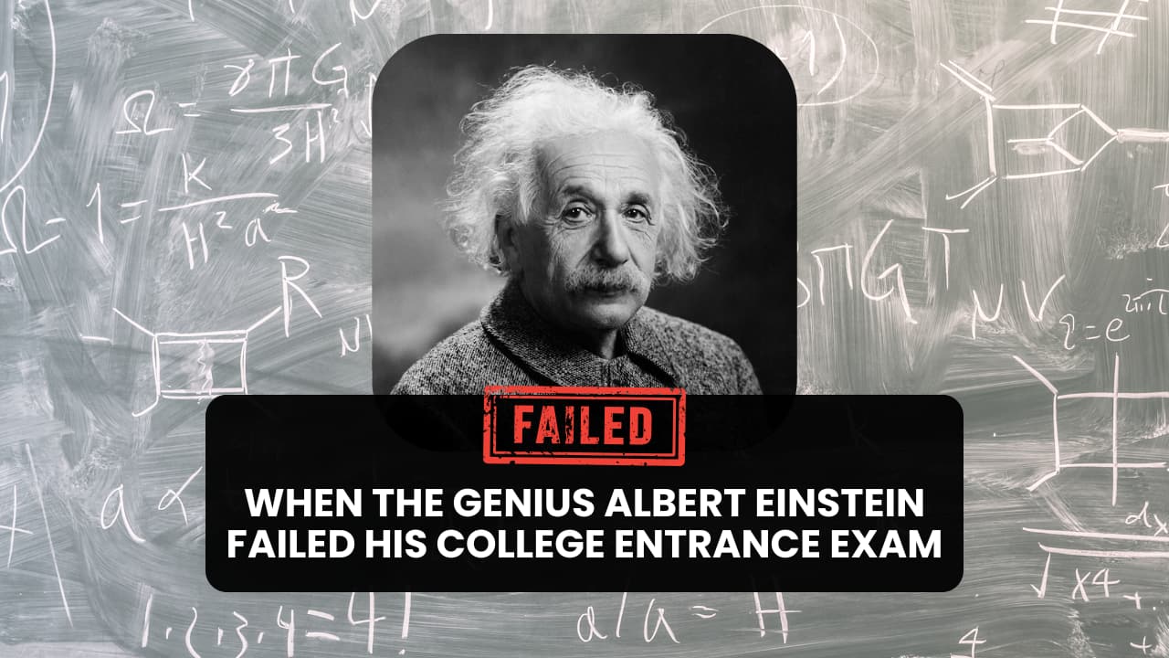 When the genius Albert Einstein failed his college entrance exam: What he did next is an inspiration for every student When the genius Albert Einstein failed his college entrance exam: What he did next is an inspiration for every student