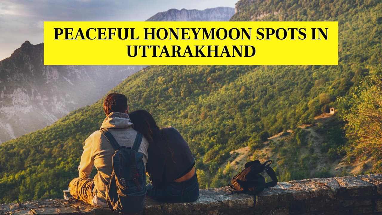 Planning a winter honeymoon? These Uttarakhand destinations are hidden paradise