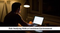 Pair Studying With a Consistent Environment<br />Your surroundings strongly influence how your brain behaves. If you study in the same place every day, your mind begins to connect that space with concentration. Choose a clean, quiet, and organised spot where you do nothing except study. Over time, simply sitting there triggers a natural shift into study mode. This trick works because your environment becomes a mental cue that guides your brain towards learning without needing constant effort from you.