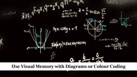 Use Visual Memory with Diagrams or Colour Coding<br />Many students remember formulas better when they see them linked to a drawing or layout. Create simple diagrams to show how the formula works. You can also use different colours to highlight terms that often confuse you. These visual cues make the formula stand out in your mind and help you recognise the correct pattern when you see it again.