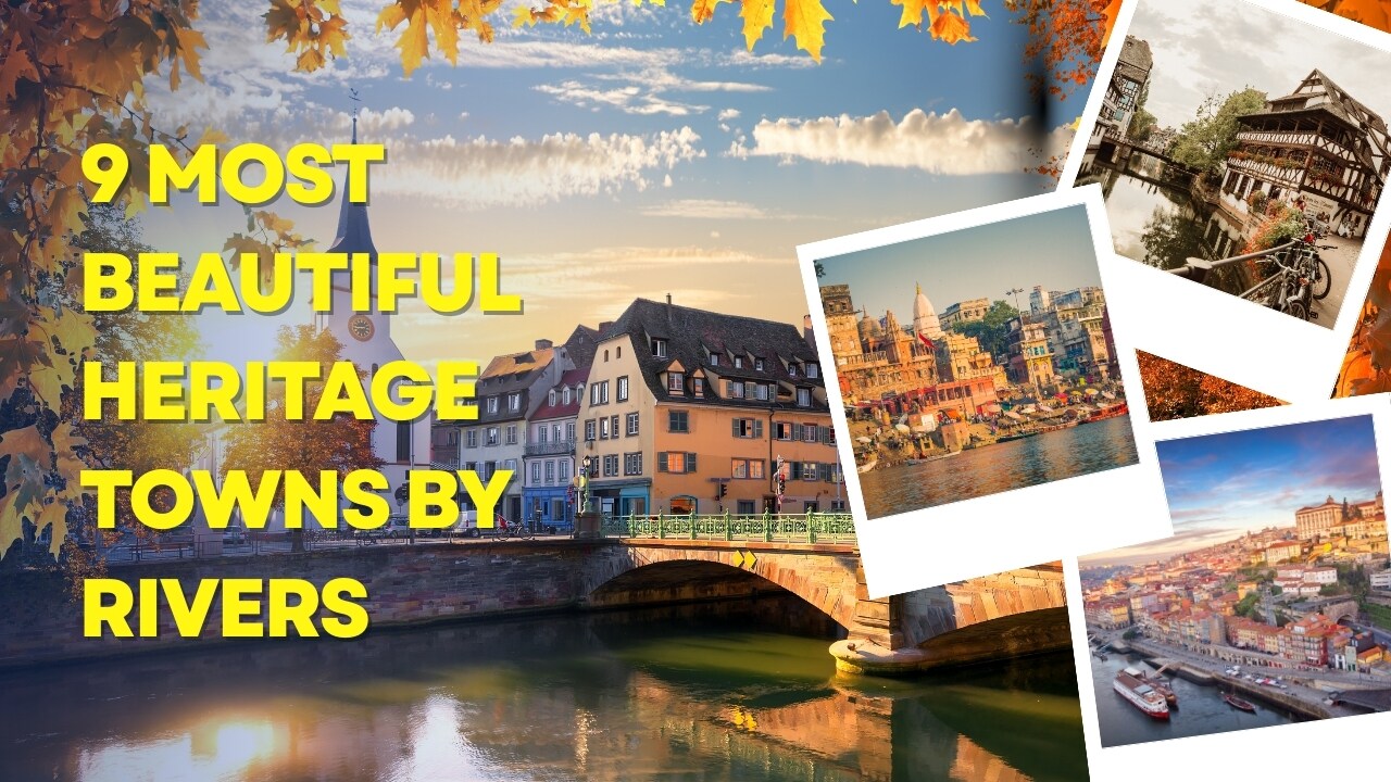 The world’s 9 most beautiful riverside heritage towns | Moneycontrol News